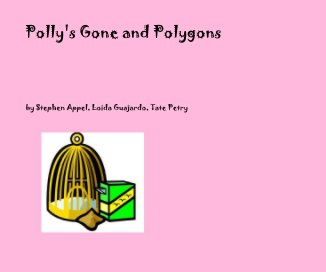 Polly's Gone and Polygons book cover