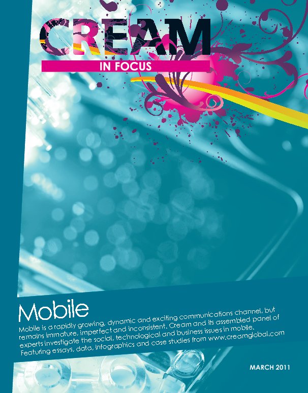 Ver Cream In Focus Mobile Report por Mark St Andrew