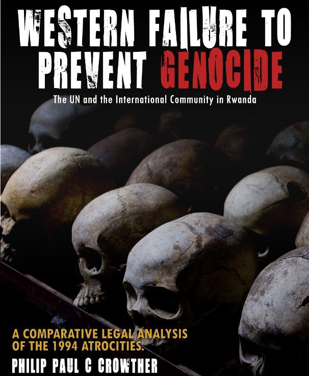 Ver WESTERN FAILURE TO PREVENT GENOCIDE por Philip Paul C Crowther
