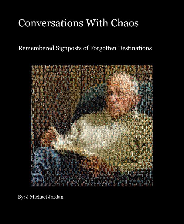 Ver Conversations With Chaos por By: J Michael Jordan