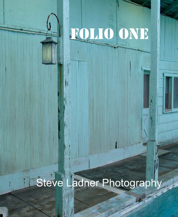 View Folio One by Steve Ladner