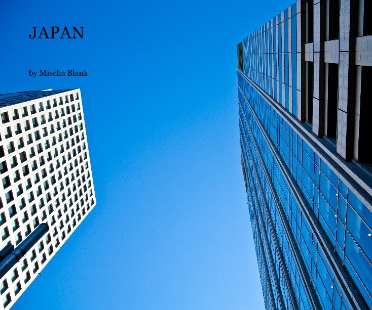 View JAPAN by Mischa Blank