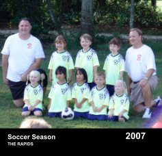 Soccer Season 2007 THE RAPIDS book cover