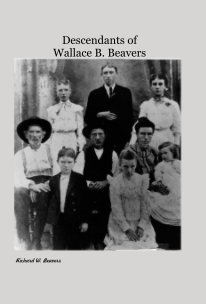 Descendants of Wallace B. Beavers book cover