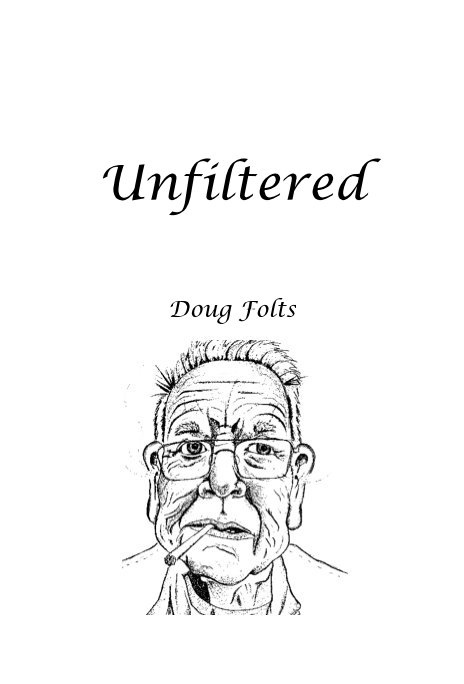 View Unfiltered by Doug Folts