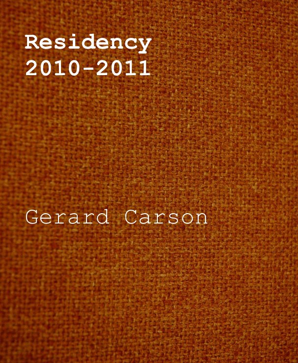 Residency 2010-2011 nach Gerard Carson anzeigen