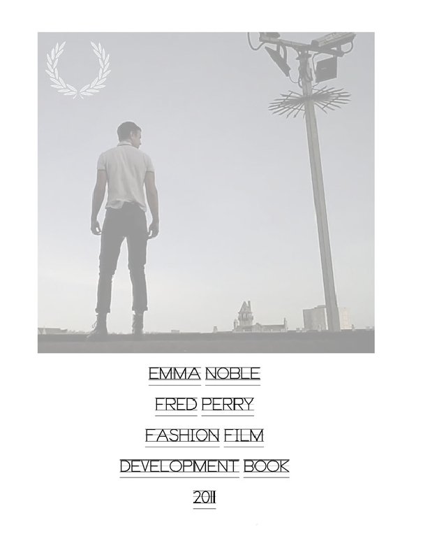 View Fred Perry Fashion Film Development Book by Emma Claire Noble