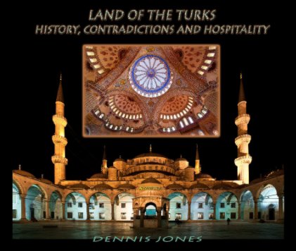 Land of the Turks-13x11 Hard Cover with Dust Jacket book cover