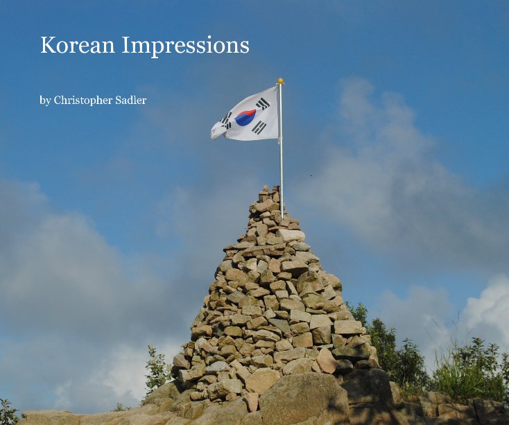 View Korean Impressions by Christopher Sadler