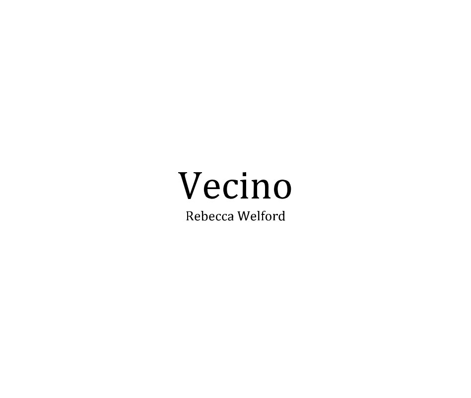 View Vecino by Rebecca Welford