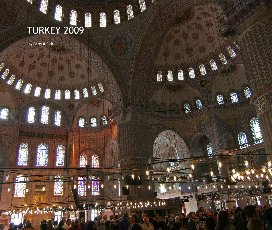 Visualizza TURKEY 2009 by Gerry & Rich di onetaxingguy