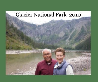 Glacier National Park 2010 book cover