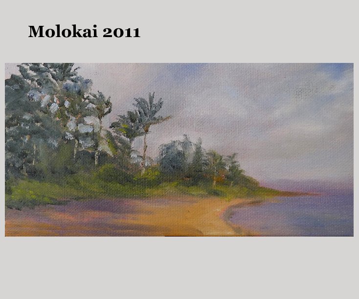 View Molokai 2011 by sandyhayashi