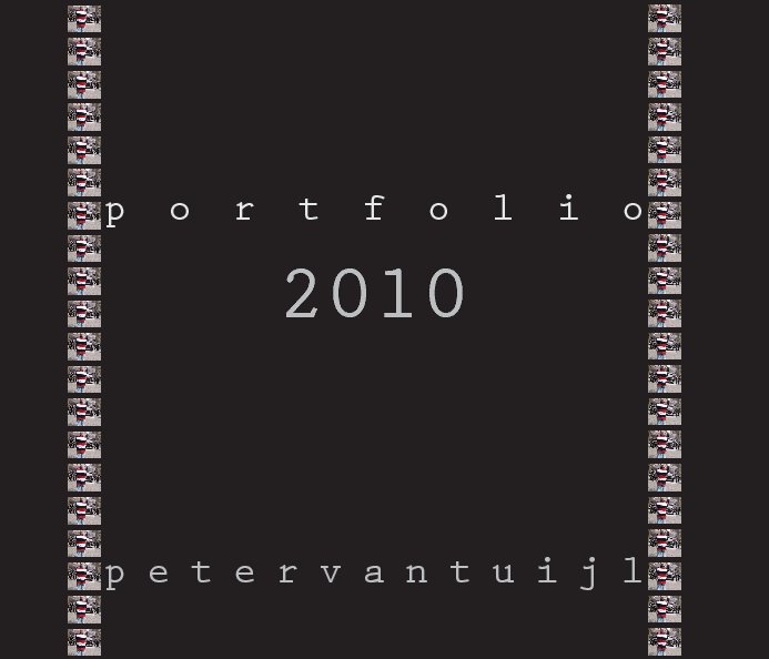 View PORTFOLIO 2010 by PETER VAN TUIJL