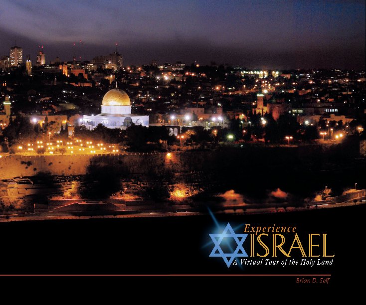 View Experience Israel by Brian D. Self