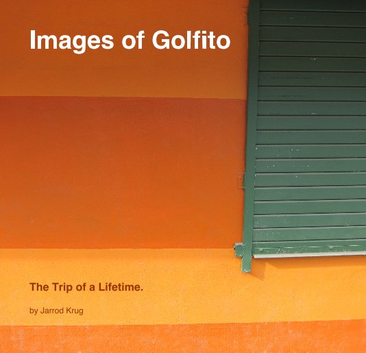 View Images of Golfito by Jarrod Krug