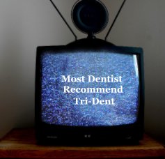 Most Dentist Recommend Tri-Dent book cover