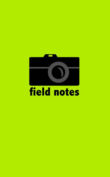 View field notes by Kate Meier