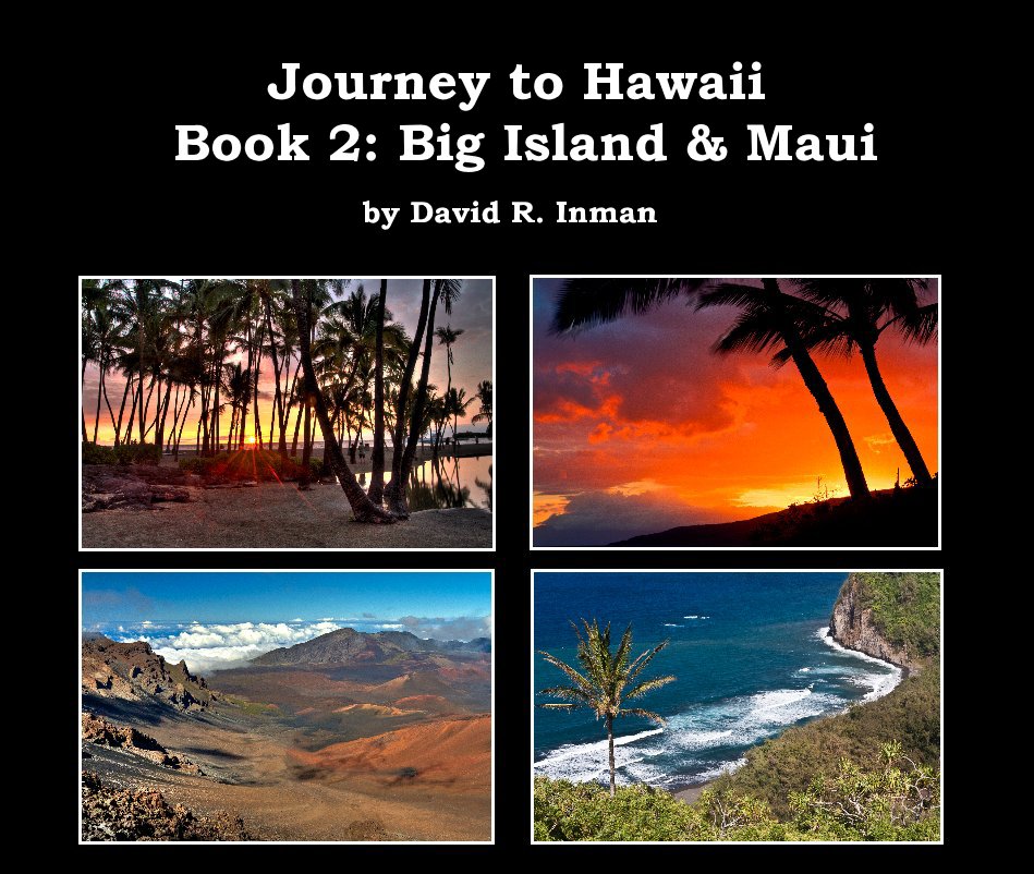 View Journey to Hawaii Book 2: Big Island & Maui by David R. Inman