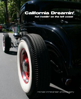 California Dreamin' hot roddin' on the left coast book cover