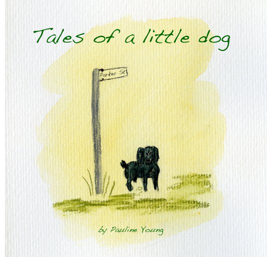 Tales of a little dog nach Pauline Young anzeigen