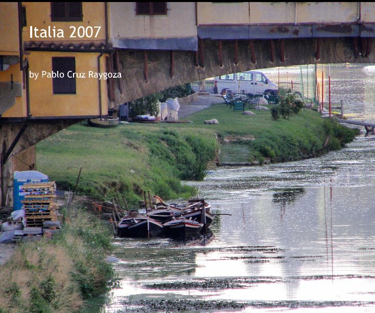 View Italia 2007 by Pablo Cruz Raygoza