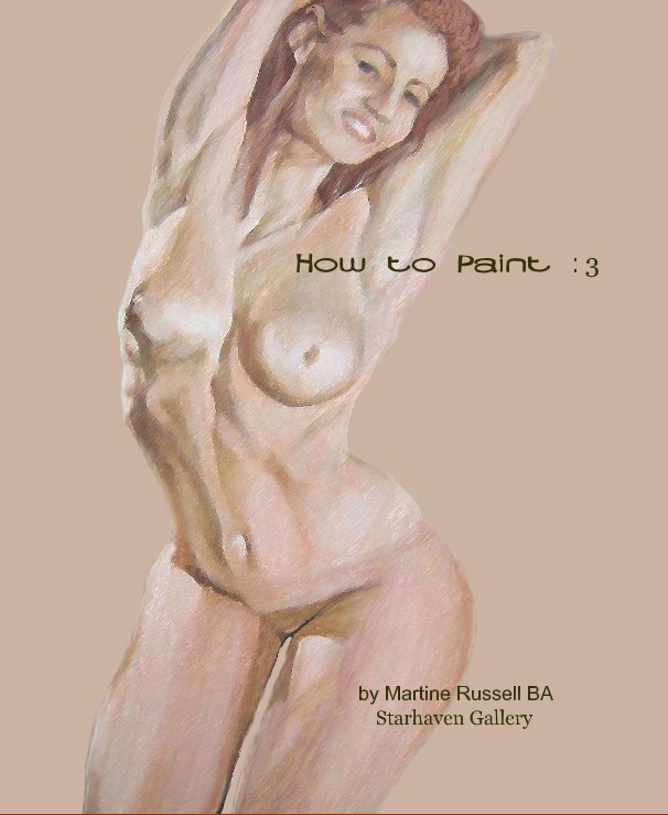 View How to Paint : 3 by by Martine Russell BA