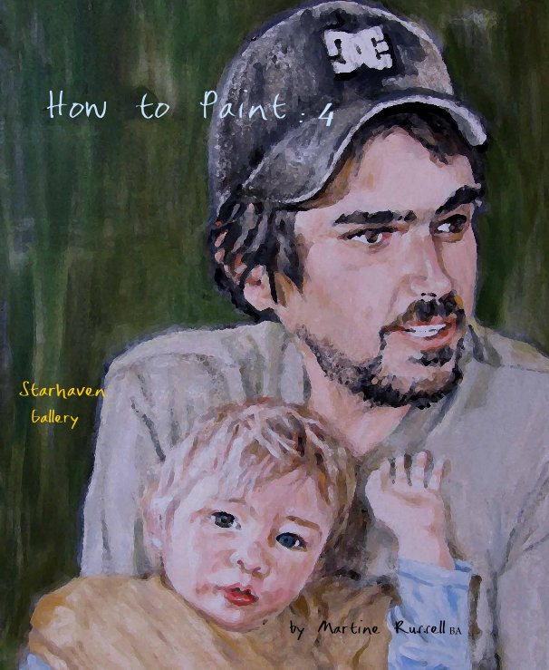View How to Paint : 4 by Martine Russell BA