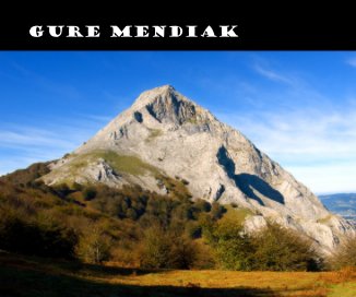 GURE MENDIAK book cover