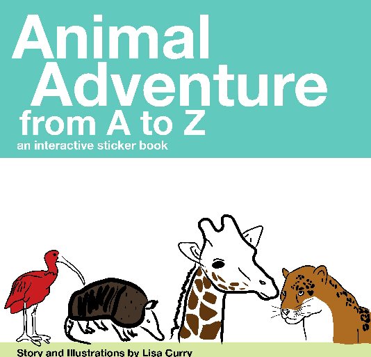 View Animal Adventure from A to Z by Lisa Curry