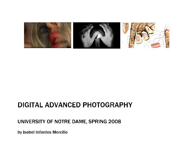 View DIGITAL ADVANCED PHOTOGRAPHY by Isabel Infantes Morcillo