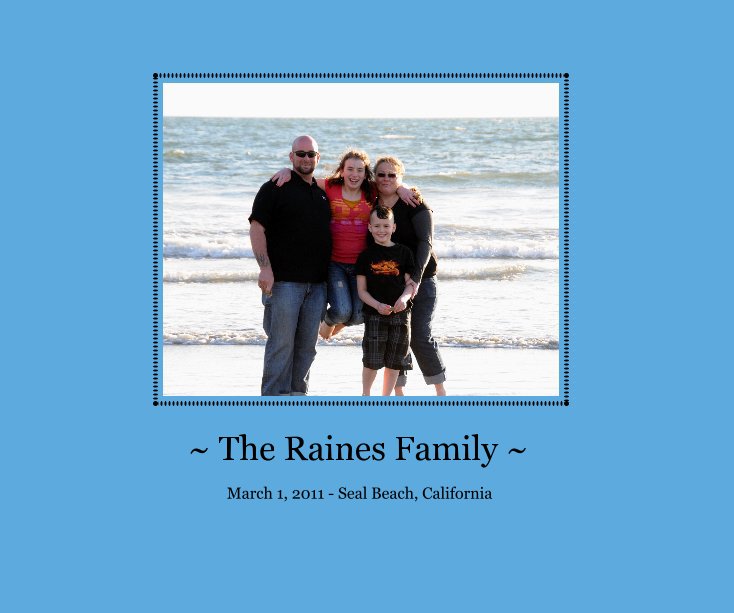 View ~ The Raines Family ~ by Heidi4gigz