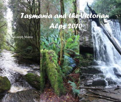 Tasmania and the Victorian Alps 2010 book cover