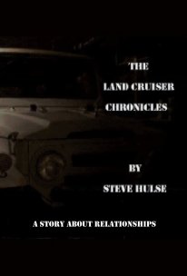The Land Cruiser Chronicles book cover