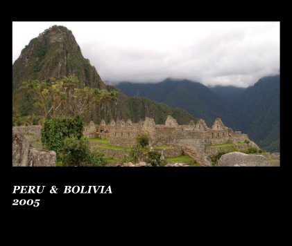 PERU & BOLIVIA 2005 book cover