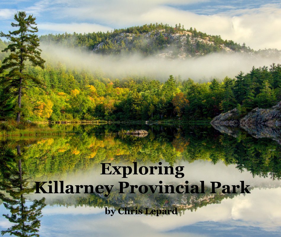 View Exploring Killarney Provincial Park by Chris Lepard