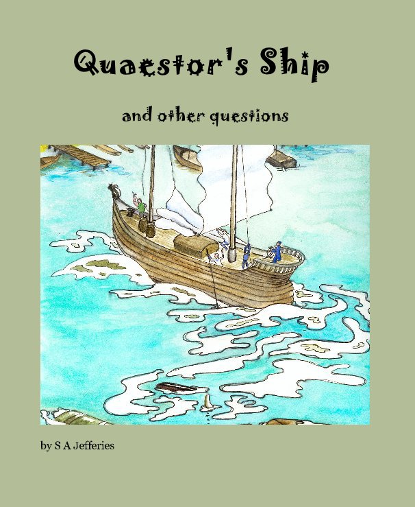 View Quaestor's Ship by S A Jefferies