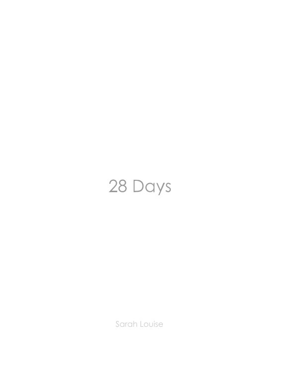 View 28 Days by Sarah Louise Jackson