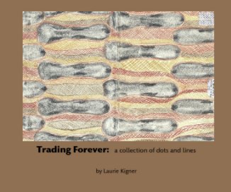 Trading Forever: a collection of dots and lines book cover