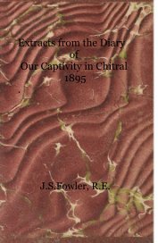 Extracts from the Diary of Our Captivity in Chitral 1895 . book cover