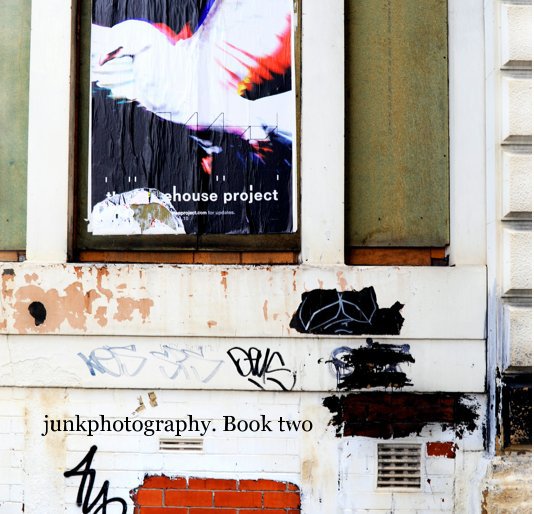 View junkphotography. Book two by Rod Kippen