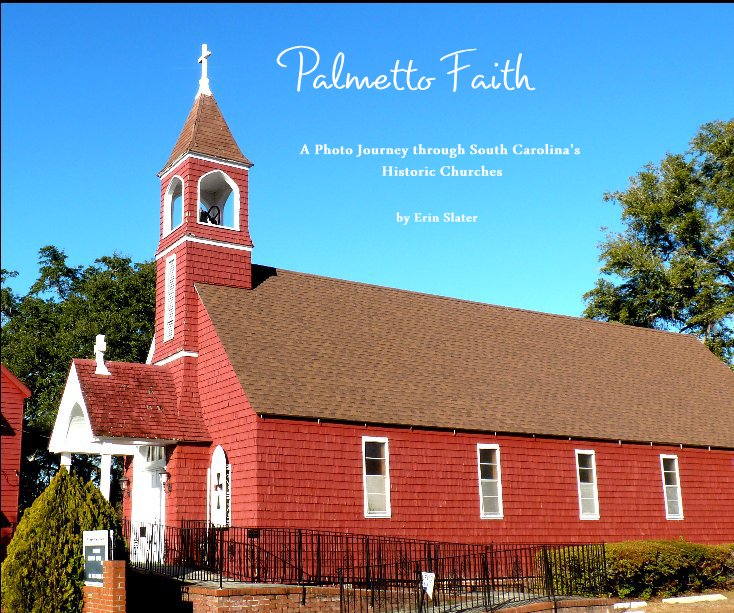 View Palmetto Faith by Erin Slater