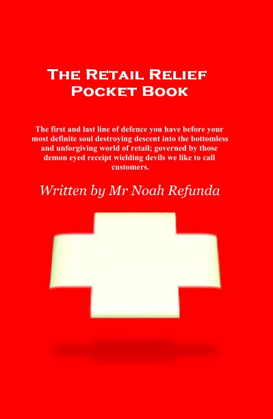 View The Retail Relief Pocket Book by Written by Mr Noah Refunda