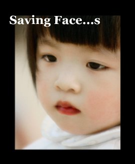 Saving Face...s book cover