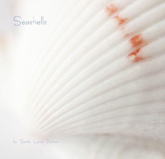 Ver Seashells por Sarah Lynne Robison