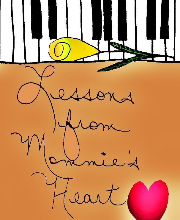 Ver Lesson's from Mommie's Heart por Diana F. Williams-Fuller