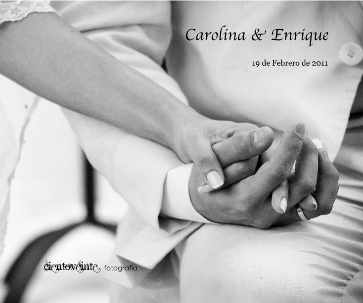 Ver Carolina & Enrique por cientoveinte fotografía