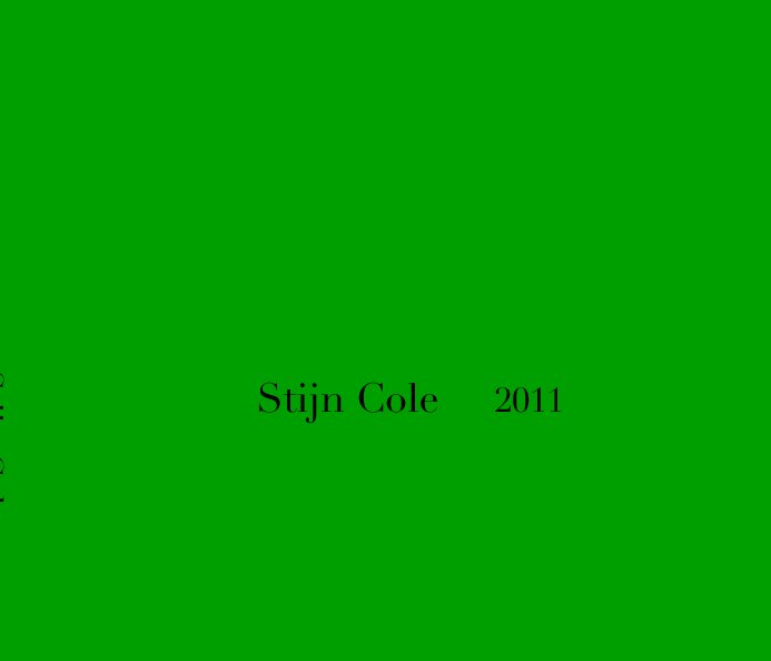 Ver stijn cole 2011 por stijn cole