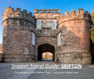 Snippet Travel Guide: SKIPTON book cover