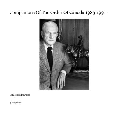 Companions Of The Order Of Canada 1983-1991 book cover